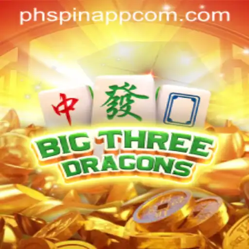 Experience the Thrill of BigThreeDragons on PHSPIN App