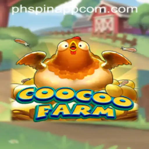 Exploring the World of CooCooFarm and the PHSPIN App