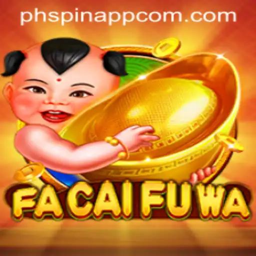 Discovering FaCaiFuWa: A New Gaming Sensation on the PHSPIN App